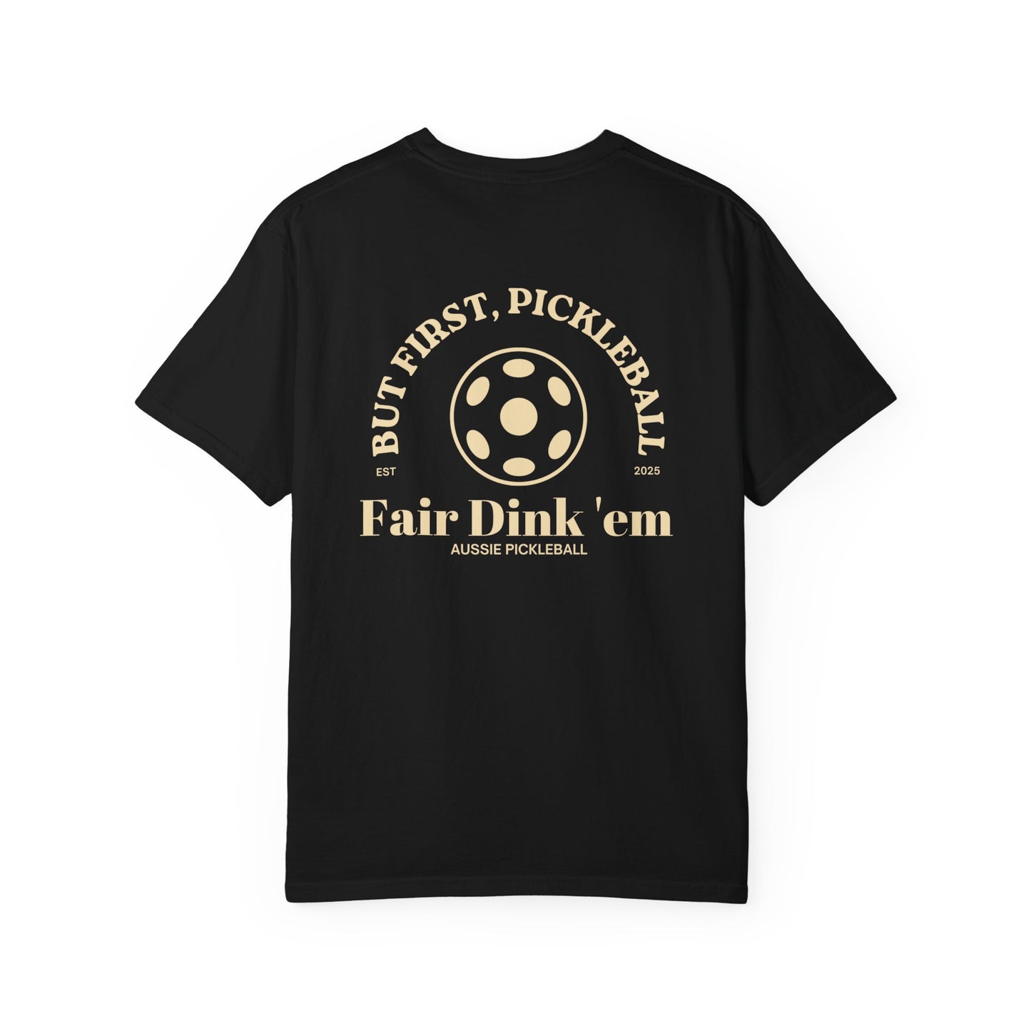 But First, Pickleball Tee