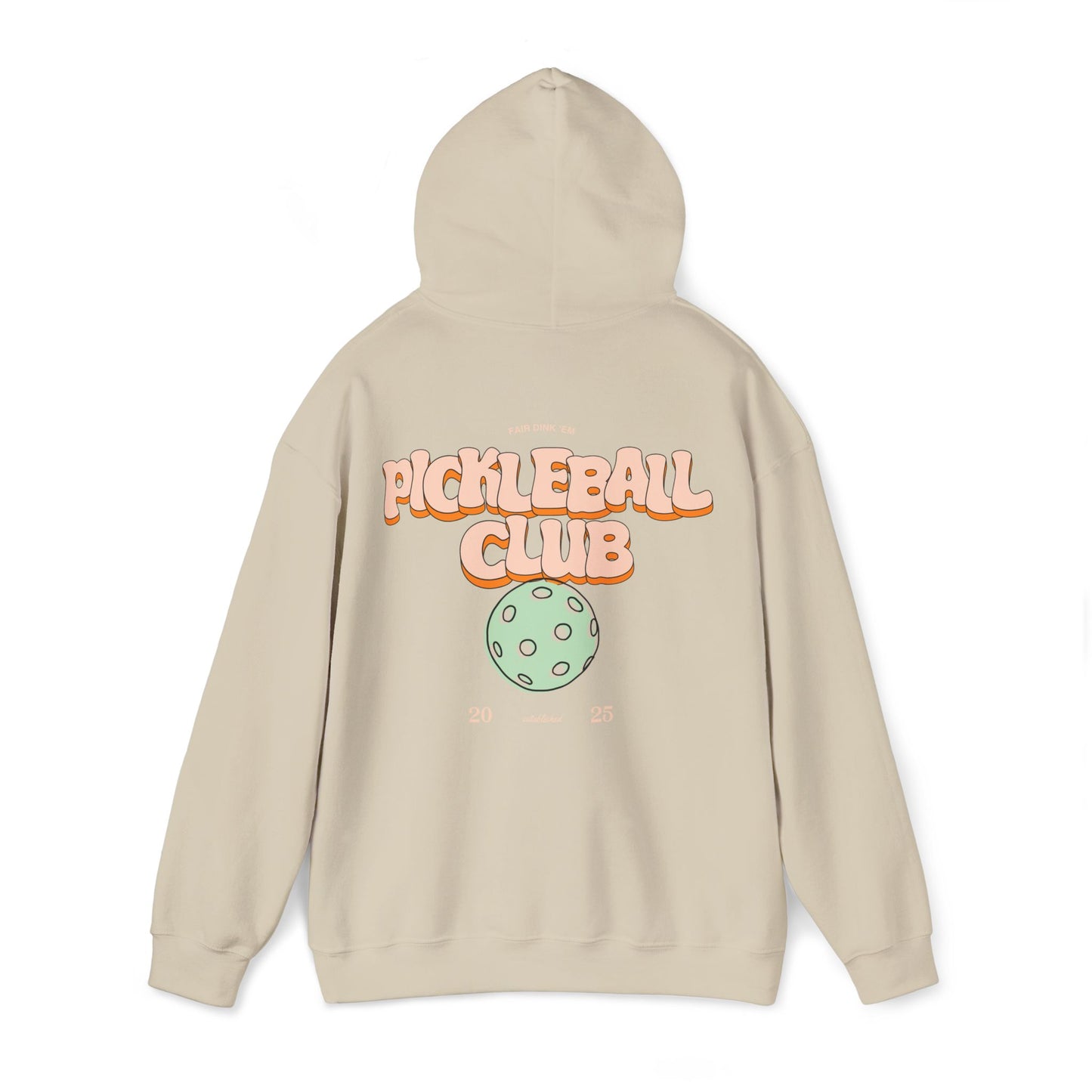 Pickleball Club Hoodie - Fair Dink 'em wordmark