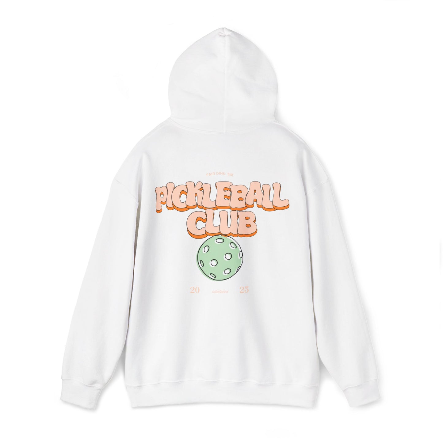 Pickleball Club Hoodie - Fair Dink 'em wordmark