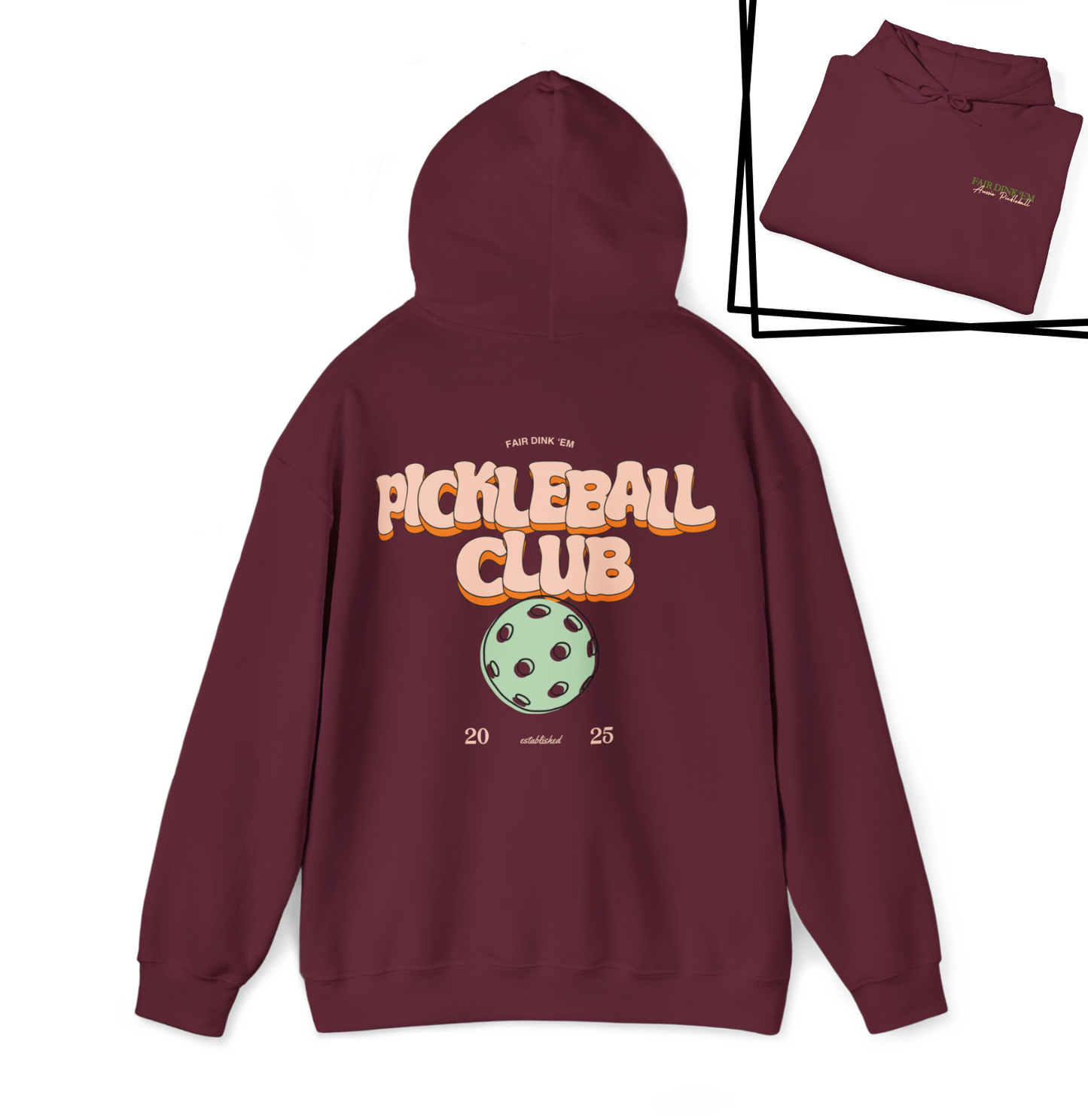 Pickleball Club Hoodie - Fair Dink 'em wordmark