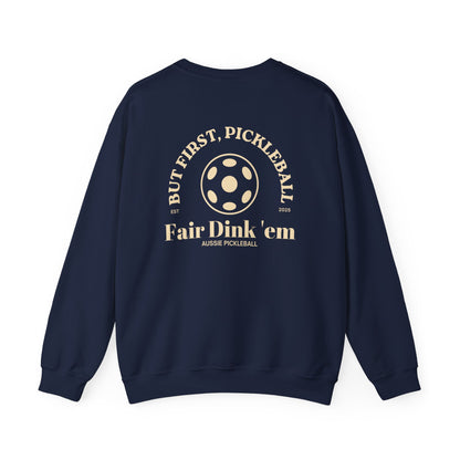 But First, Pickleball - Unisex Crewneck Sweatshirt