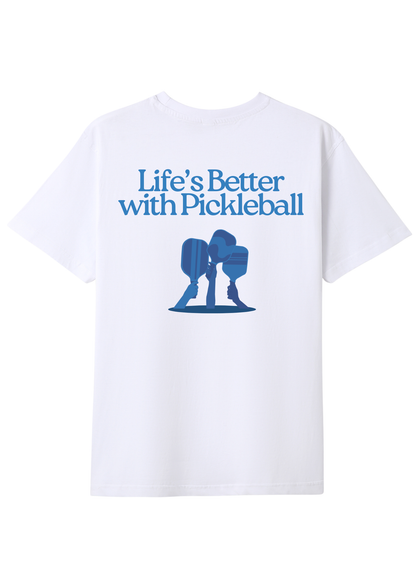 Life's Better with Pickleball Tee