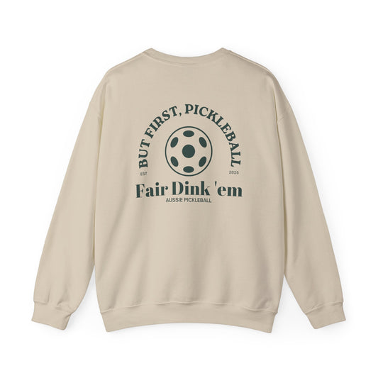 But First, Pickleball - Unisex Crewneck Sweatshirt