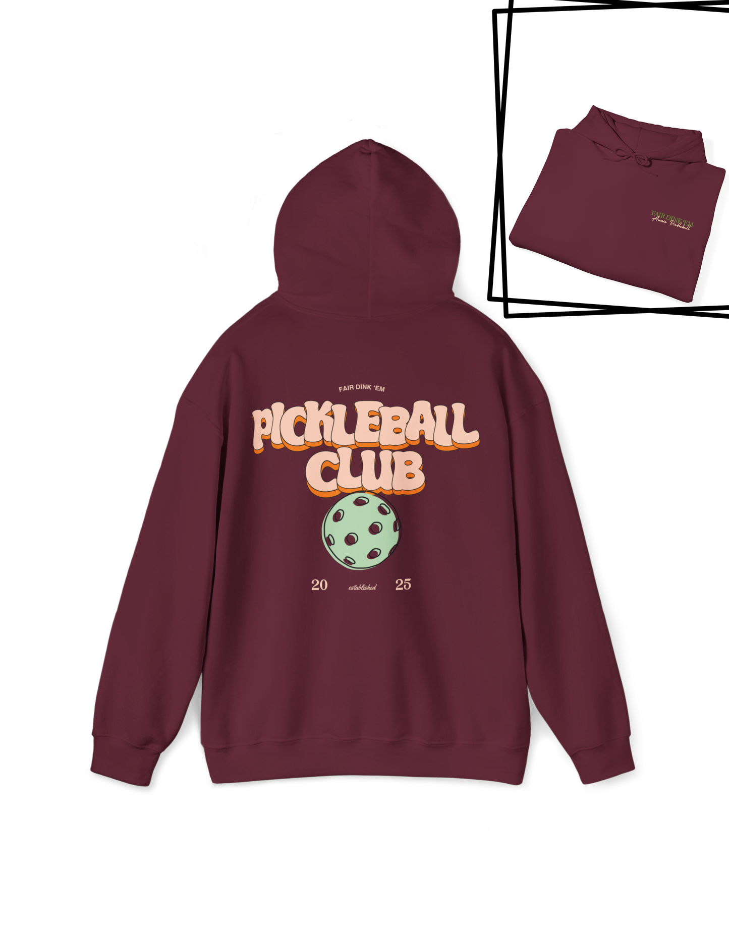 Pickleball Club Hoodie - Fair Dink 'em wordmark