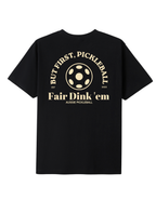 But First, Pickleball Tee