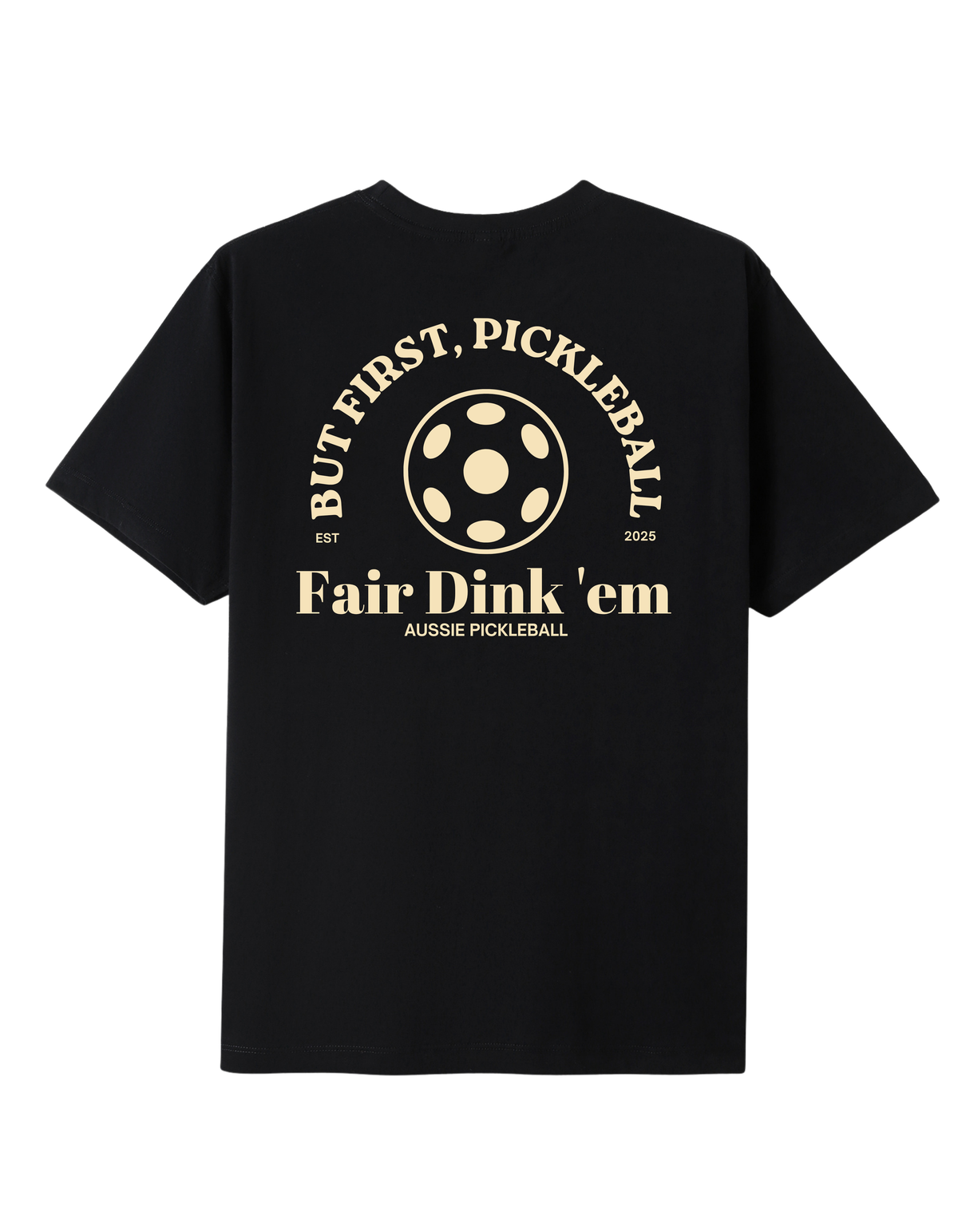 But First, Pickleball Tee